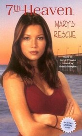 Mary's Rescue (7th Heaven(TM))