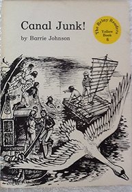 The Relay Readers: Canal Junk! Yellow Bk. 6