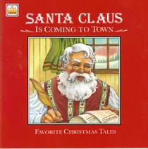 Santa Claus Is Coming to Town (Favorite Christmas Tales; Little Classic Books)