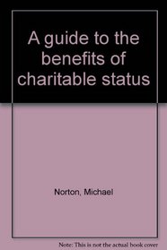 Guide to the Benefits of Charitable Status