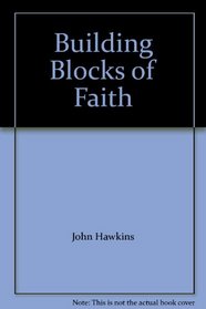 Building Blocks of Faith