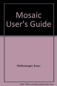 Mosaic User's Guide