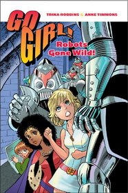 Go Girl! - Robots Gone Wild