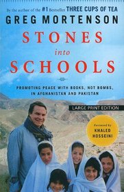 Stones Into Schools: Promoting Peace With Books, Not Bombs, in Afghanistan and Pakistan (Large Print)