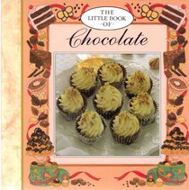 The Little Book of Chocolate (Little Recipe Book Series)