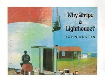 Why Stripe a Lighthouse?