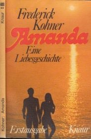 Amanda: E. Liebesgeschichte (Knaur[-Taschenbucher] ; 409) (German Edition)