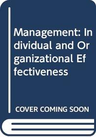 Management: Individual and Organizational Effectiveness