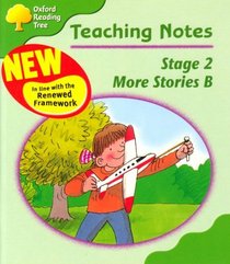 Oxford Reading Tree: Stage 2: More Storybooks B: Teaching Notes