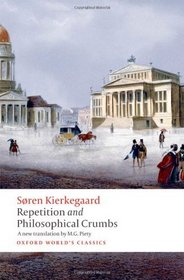 Repetition and Philosophical Crumbs (Oxford World's Classics)