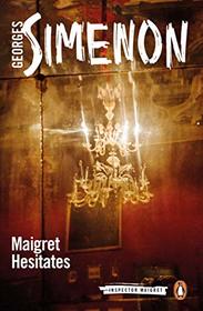 Maigret Hesitates (Inspector Maigret)
