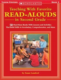 Teaching With Favorite Read-alouds In Second Grade (Scholastic Teaching Strategies)