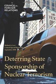 Deterring State Sponsorship of Nuclear Terrorism (Council Special Report)