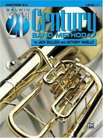 Belwin 21st Century Band Method, Level 1: Baritone B.C.