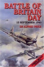 Battle Of Britain Day-Softbound (Greenhill Military Paperback)