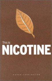 This Is Nicotine (Addiction)