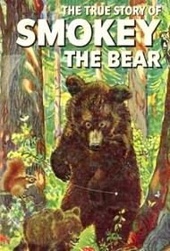 The True Story of Smokey the Bear (A Big Golden Book)