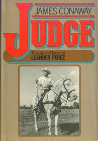 Judge: The life and times of Leander Perez
