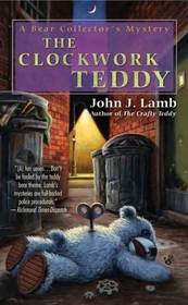 The Clockwork Teddy (Bear Collector's Mystery, Bk 4)