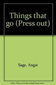 Things that go (Press out)