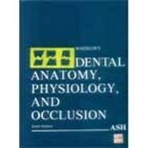 Wheeler's Dental Anatomy, Physiology, and Occlusion