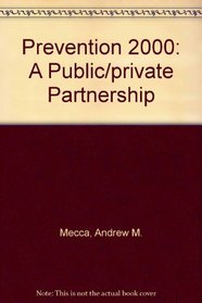 Prevention 2000: A Public/private Partnership