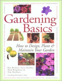 Country Living Gardener Gardening Basics: How to Design, Plant & Maintain Your Garden