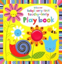Baby's Very First Touchy-Feely Playbook (Baby's Very First Books)