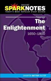 SparkNotes History Notes: The Enlightenment 1650-1800