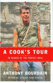 A Cook's Tour: In Search of the Perfect Meal