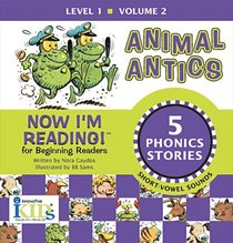 Now I'm Reading!: Animal Antics - Volume 2 (Now I'm Reading!)