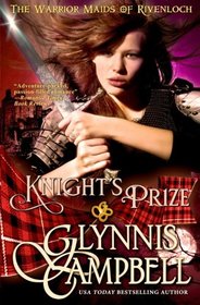 Knight's Prize (The Warrior Maids of Rivenloch) (Volume 3)