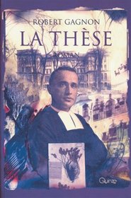 La these: Roman (French Edition)