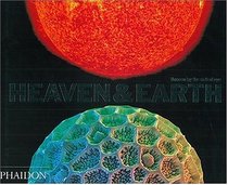 Heaven and Earth : Unseen by the Naked Eye
