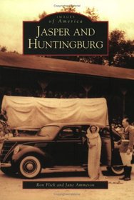 Jasper and Huntingburg (IN)  (Images of America)