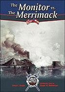 The Monitor Vs. the Merrimack (Great Battles Through the Ages)