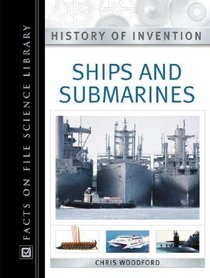 Ships and Submarines (History of Invention)