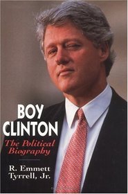 Boy Clinton : A Political Biography