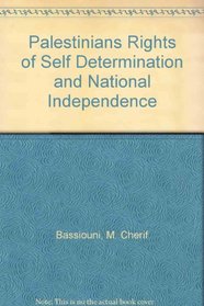 Palestinians Rights of Self Determination and National Independence