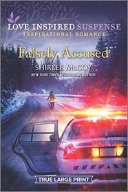 Falsely Accused (FBI: Special Crimes Unit, Bk 6) (Love Inspired Suspense, No 808) (True Large Print)