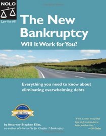 The New Bankruptcy: Will It Work for You? (New Bankruptcy)