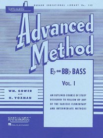 Rubank Advanced Method - E Flat or BB Flat Bass, Vol. 1 (Rubank Educational Library)