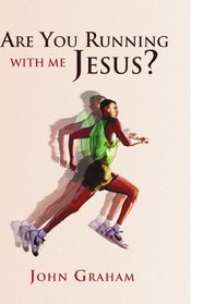 Are You Running With Me Jesus?