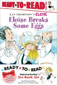 Eloise Ready-to-Read Value Pack #2: Eloise Breaks Some Eggs; Eloise and the Dinosaurs; Eloise at the Ball Game; Eloise Has A Lesson; Eloise Skates!; Eloise's New Bonnet