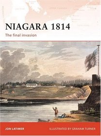 Niagara 1814: The final invasion (Campaign)