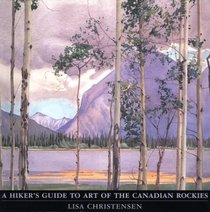 A Hiker's Guide to Art of the Canadian Rockies