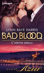 Bad Blood : L'h?©ritier rebelle