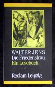 Die Friedensfrau: Ein Lesebuch (Reclams Universal-Bibliothek) (German Edition)