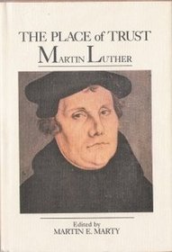 The Place of Trust: Martin Luther on the Sermon on the Mount