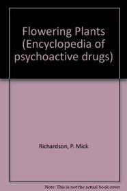 Encyclopedia of Psychoactive Drugs Flowering (Encyclopedia of psychoactive drugs)